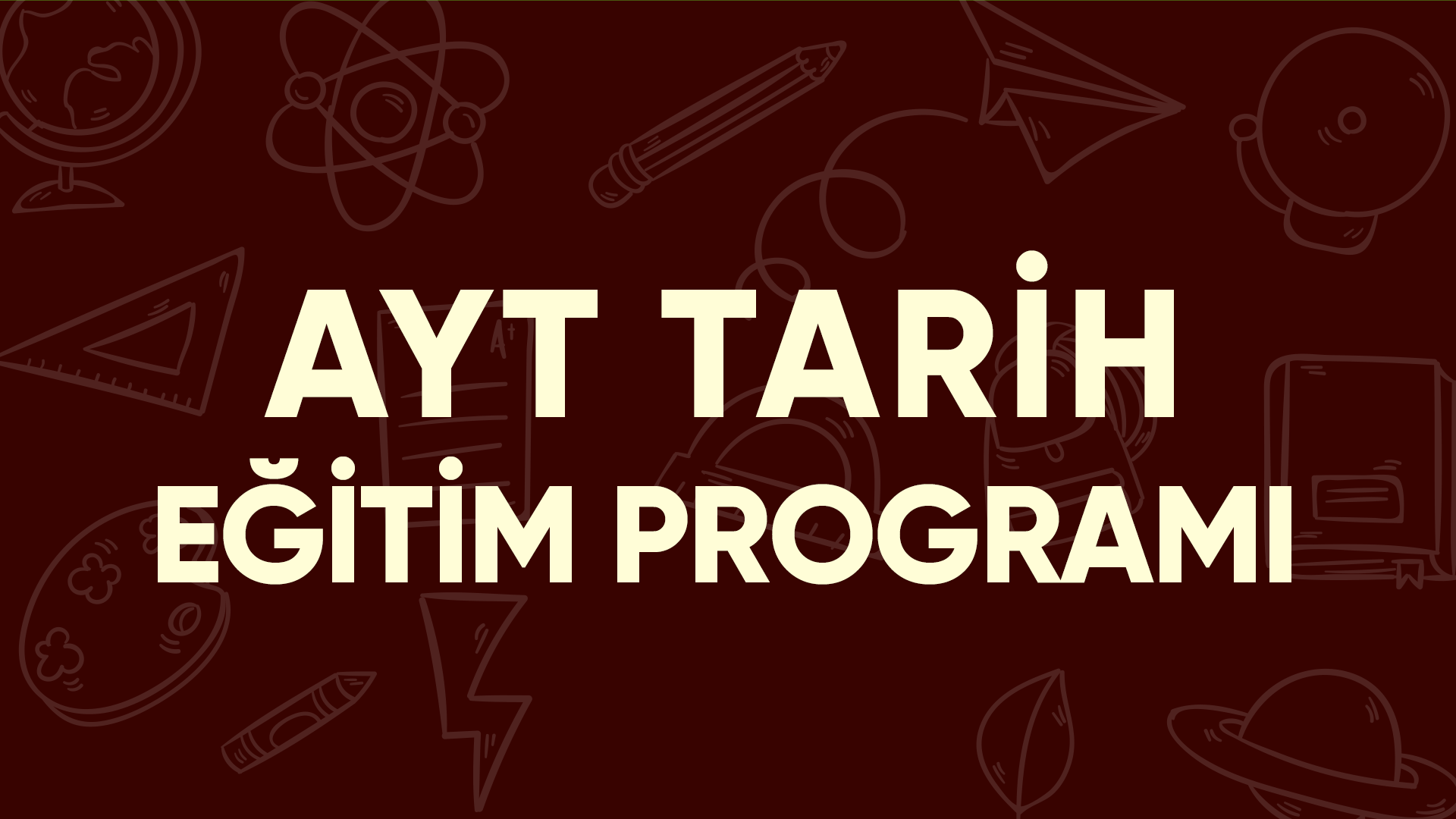 AYT Tarih Eğitim Programı
