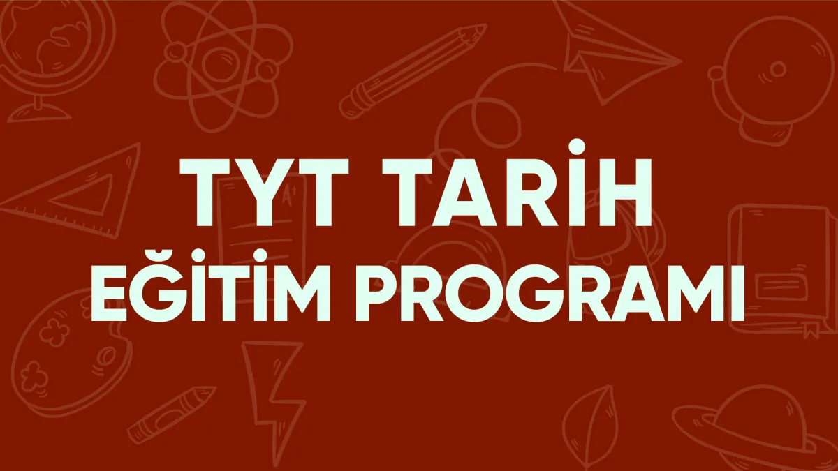 TYT Tarih Eğitim Programı