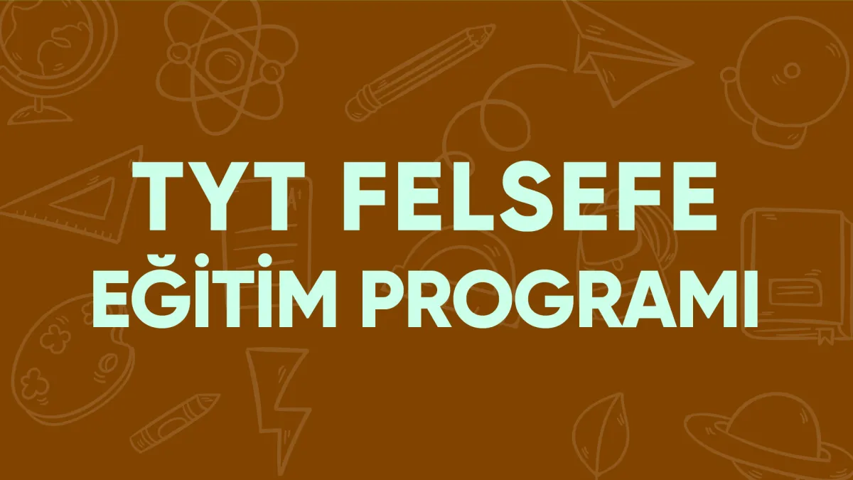TYT Felsefe Eğitim Programı