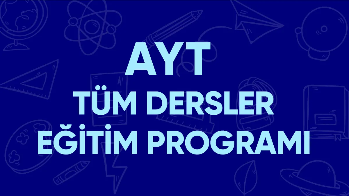 AYT Tüm Dersler Eğitim Programı